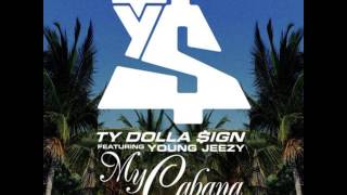 Ty Dolla $ign- My Cabana (Remix) ft. Young Jeezy [Explicit]