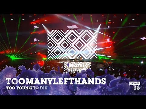 TooManyLeftHands 'Too Young To Die' live fra The Voice '16