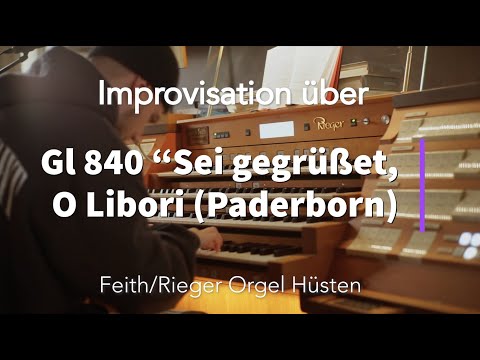Gl 840 (Paderborn) - "Sei gegrüßet, O Libori" | Improvisation |📍Hüsten
