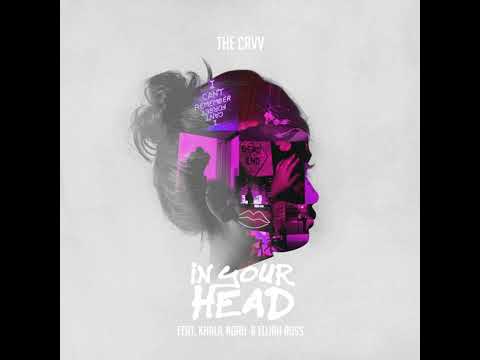 THE CRVV - In Your Head (feat. Khalil Noah & Elijah Ross)