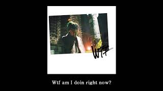 WTF am I doin' Music Video