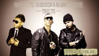 Carnal Ft. Farruko & Daddy Yankee - Vuelve