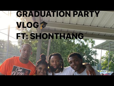GRADUATION PARTY VLOG🎓 FT: SHON THANG