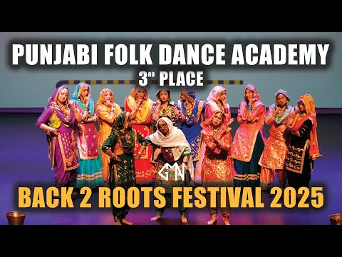 Punjabi Folk Dance Academy | 3rd Place | Back 2 Roots Festival 2025 | Senior Music Giddha