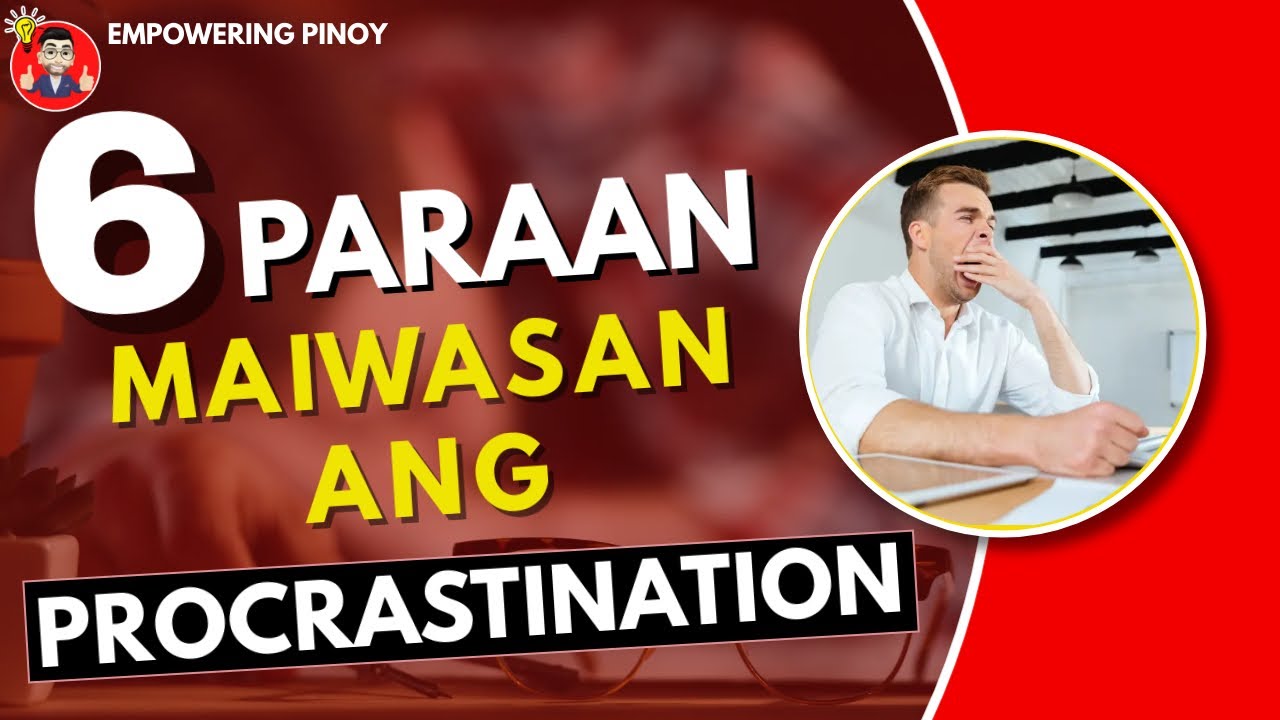 Putar video 6 na Paraan Para Maiwasan Ang Procrastination sekarang 6 na Paraan Para Maiwasan Ang Procrastination