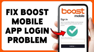 How To Fix Boost Mobile App Login Problem | Resolve Boost Mobile Login Issues 2026
