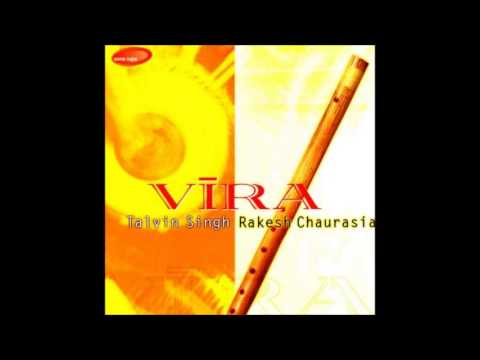 Friendship - Vira (Rakesh Chaurasia & Talvin Singh)