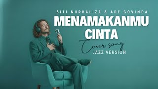 Download lagu Menamamu Cinta – Siti Nurhaliza & Ade Govinda | Jazz Version Cover | Romantic & Elegant Version mp3