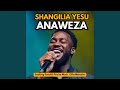 Shangilia Yesu Anaweza Special Version