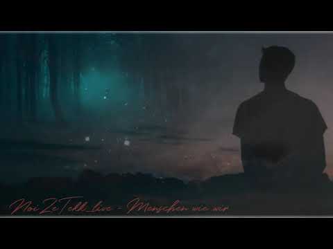 NoiZeTekk_live - Menschen wie wir
