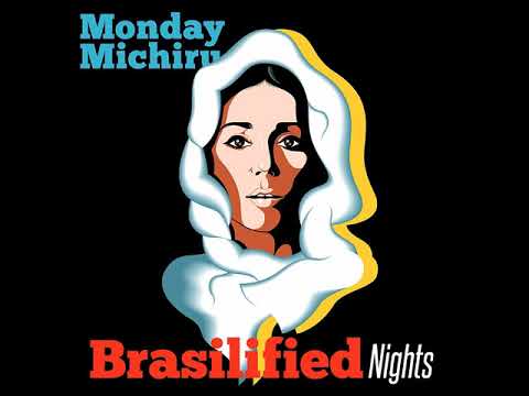 Monday Michiru - Brasilified  (Yukihiro Fukutomi Remix)