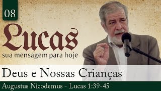 08. Deus e Nossas Crianças - Augustus Nicodemus