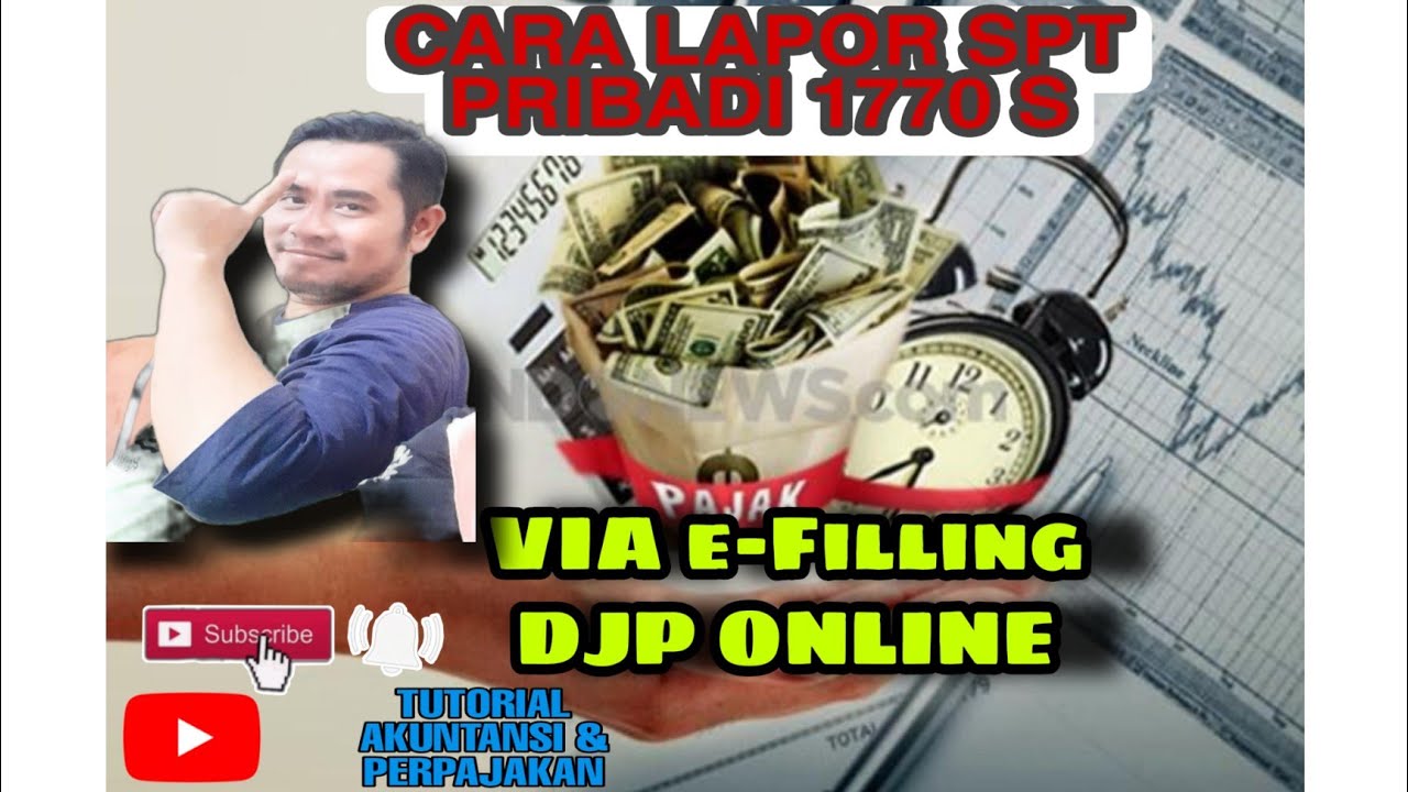 CARA LAPOR SPT TAHUNAN FORMULIR 1770S VIA E-FILLING DJP ONLINE