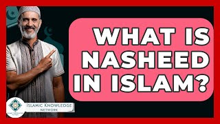 Download lagu What Is Nasheed In Islam? - Islamic Knowledge Network mp3