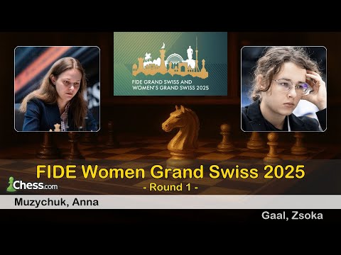 🇺🇦 Anna Muzychuk vs Zsoka Gaal 🇭🇺 | FIDE Women Grand Swiss 2025 | Round 1