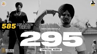 295 (Official Audio)  Sidhu Moose Wala  The Kidd  