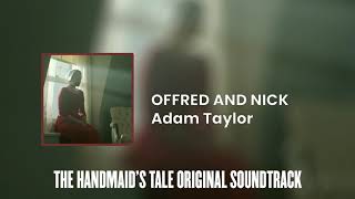 Nick and Offred de Adam Taylor