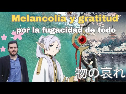 Melancolía y gratitud por la fugacidad de todo