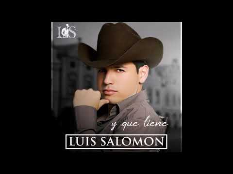 Luis Salomon - Y Que Tiene