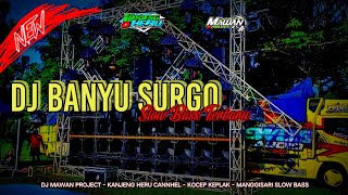 Download lagu DJ BANYU SURGO SLOW BASS||MAWAN PROJECT mp3 Download lagu DJ BANYU SURGO SLOW BASS||MAWAN PROJECT mp3