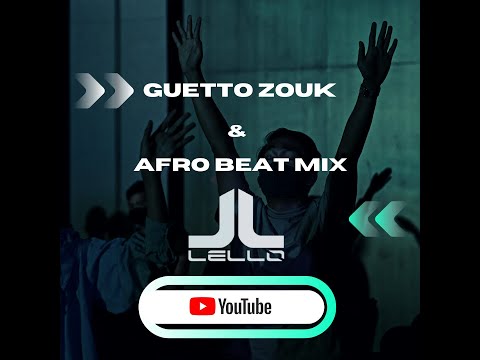 Guetto zouk & Afro Beat Mix 2025 By Dj Lello