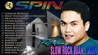 Download lagu SPIN FULL ALBUM TERBAIK SEPANJANG MASA/SLOW ROCK,COCOK BUAT SANTAI  mp3
