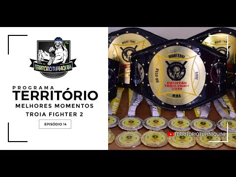 Programa Território #14 - Troia Fighter 2