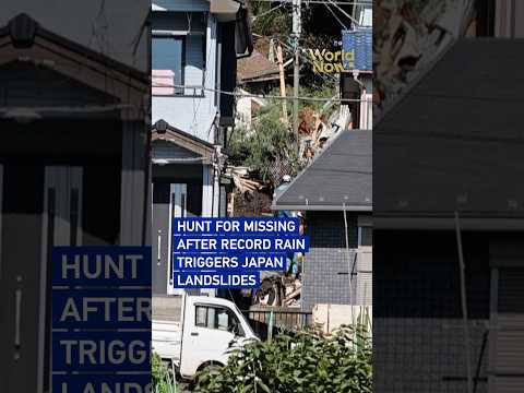 Hunt for missing after record rain triggers Japan landslides #worldnow