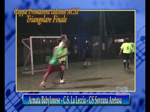 Finale Coppa Primavera ACSI 2009 ARMATA BABYLONESE - GS LA LECCIA.avi