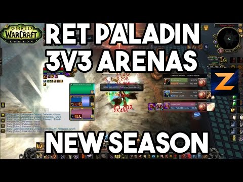 Ret Paladin 3v3 Arenas | New Season | WoW Legion 7.1 | Zukon