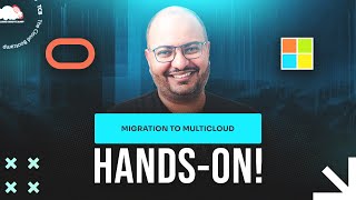 Hands-on: Migration to MultiCloud (Microsoft Azure + Oracle Cloud) #mu