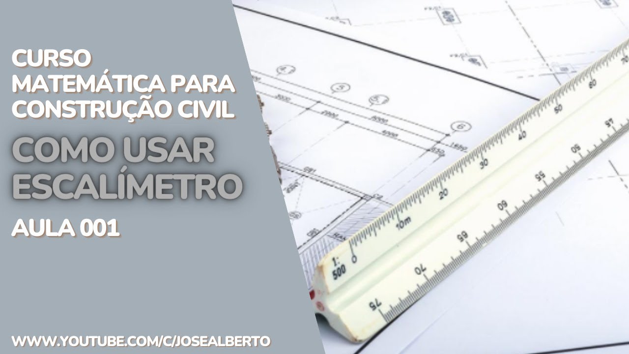 Escalímetro aula 02 matemática para construção civil