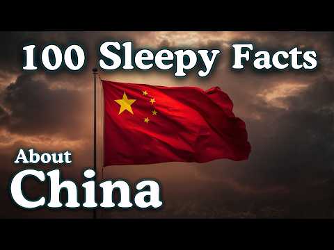 100 Sleepy Facts About the History of China — Fall Asleep to History — No Adverts