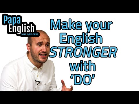 Learn English Grammar - Use "DO" for emphasis!