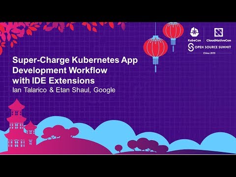 Super-Charge Kubernetes App Development Workflow with IDE Extensions - Ian Talarico & Etan Shaul‎