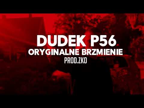 02.DUDEK P56 - ORYGINALNE BRZMIENIE PROD.ZKO  MY TAPE D12)