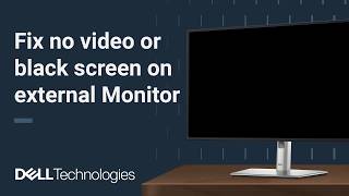 Dell Monitor No Video Signal or Black Screen? Troubleshoot External Di