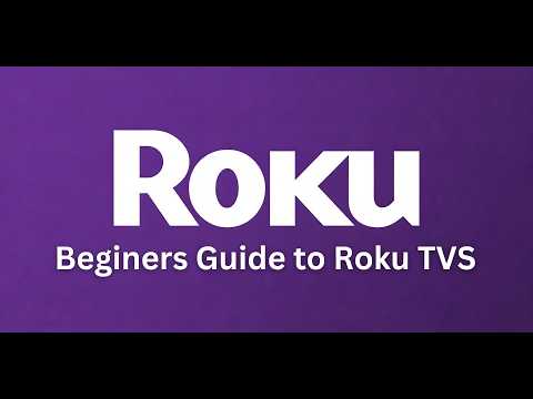 Beginners Guide to Roku TVs 2026