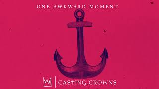 Casting Crowns - One Awkward Moment (Visualizer)