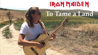 Iron Maiden - To Tame a Land (Acoustic) - Fingerstyle Classical Guitar Cover