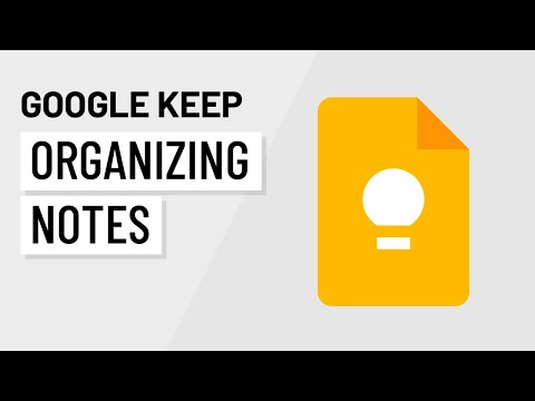 Google Keep Organizing Notes