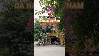 12 BEST Things to Do in Da Nang, Vietnam