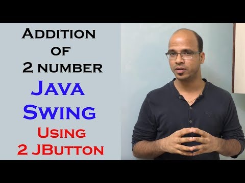 Addition of 2 number using Java Swing Part 6 Using 2 JButton