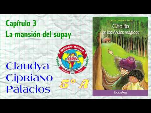 Cholito in the Magical Andes - Chapter 03