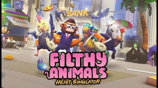 Filthy Animals: Heist Simulator