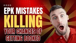 Why Your EPK Is Costing You Bookings (And How to Fix It!)