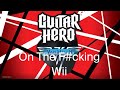 Guitar Hero Van Halen On The Wii