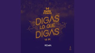 Digas Lo Que Digas (Remix)