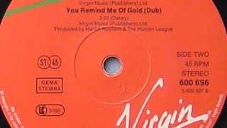 THE HUMAN LEAGUE - You Remind Me Of Gold