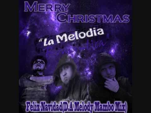 D.A Melody (Feliz Navidad Mambo Mix)